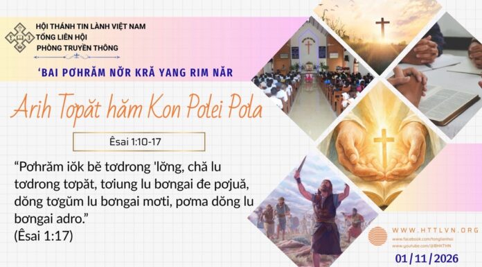 Arih Tơpăt hăm Kon Pơlei Pơla – 1/11/2026
