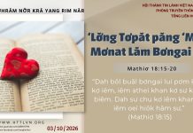 ‘Lơ̆ng Tơpăt păng ‘Mêm Mơnat Lăm Bơngai Lui – 3/10/2026