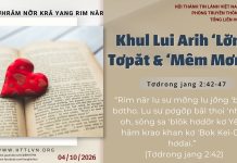 Khul Lui Arih ‘Lơ̆ng Tơpăt & ‘Mêm mơnat – 4/10/2026