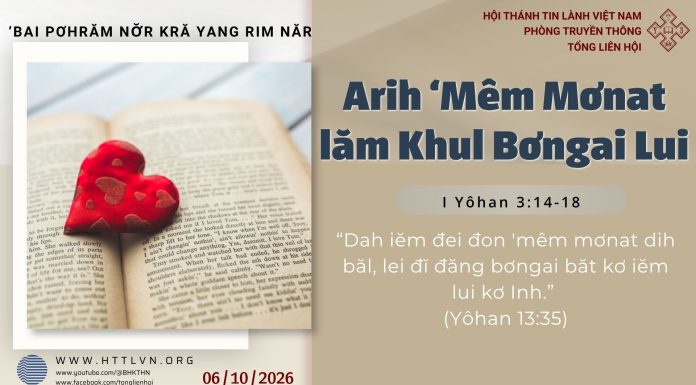 Arih ‘Mêm Mơnat lăm Khul Bơngai Lui – 6/10/2026