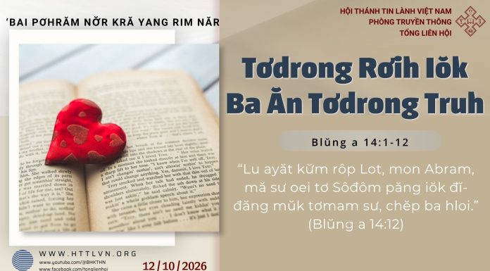 Tơdrong Rơih Iŏk Ba Ăn Tơdrong Truh – 12/10/2026