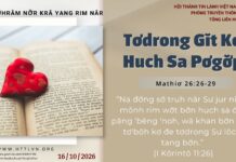 Tơdrong Gĭt Kơ Huch Sa Pơgơ̆p – 16/10/2026