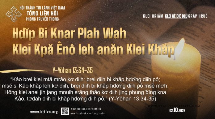 Hdĭp Bi Knar Plah Wah Klei Kpă Ênô leh anăn Klei Khăp – 2/10/2026